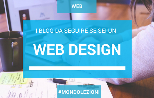 blog web design, quelli che devi seguire