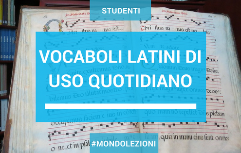Vocaboli latini di uso quotidiano
