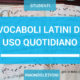 Vocaboli latini di uso quotidiano