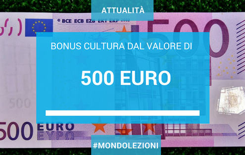Bonus cultura di 500 euro, come funziona?