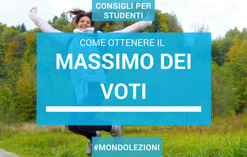 Ottenere il massimo dei voti? Si può!