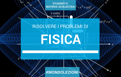 Come risolvere problemi di fisica